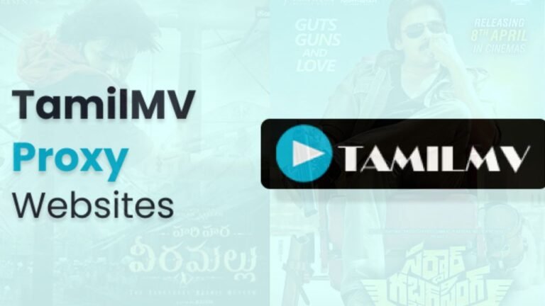 TamilMV Proxy: Unblock TamilMV Proxy Sites List and Its Alternatives in 2024