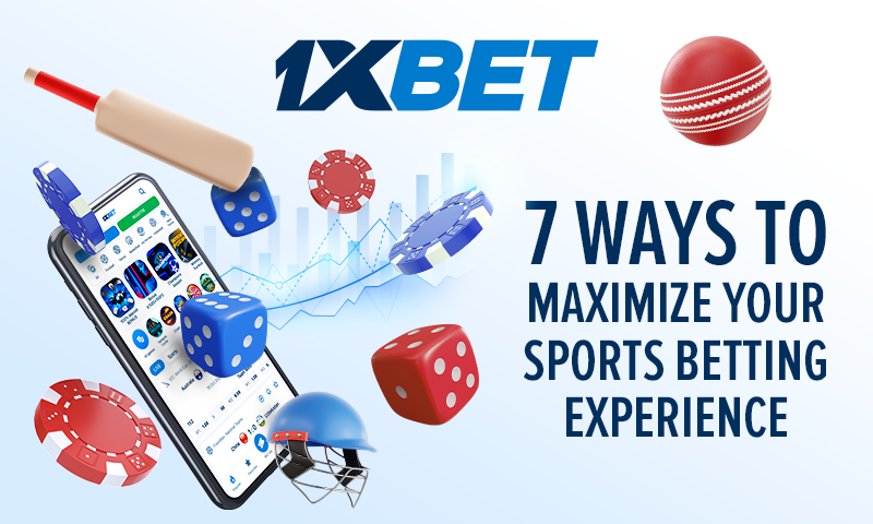 7 Ways To Maximize Your Sports Betting Experience