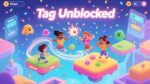 Create an image for this bloge post Tag Unblocked Play Tag Game Online Anytime, Anywhere